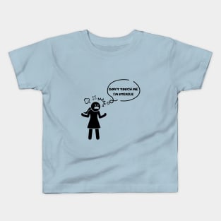 Don't touch me, I'm sterile Tshirt Kids T-Shirt